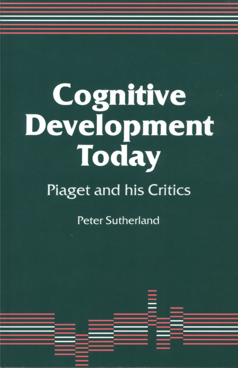 Cognitive Development Today - Peter A A Sutherland