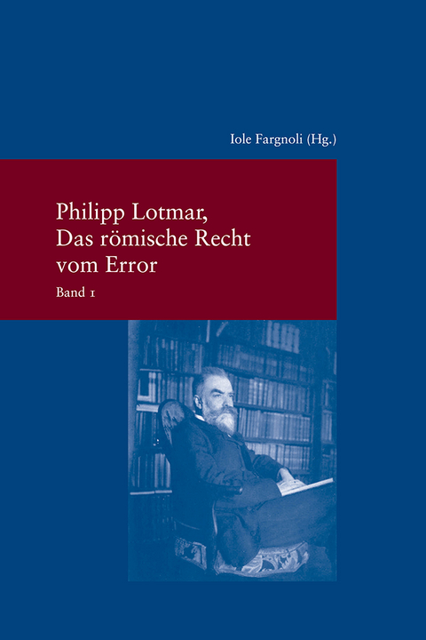 Das r&ouml;mische Recht vom Error - Philipp Lotmar