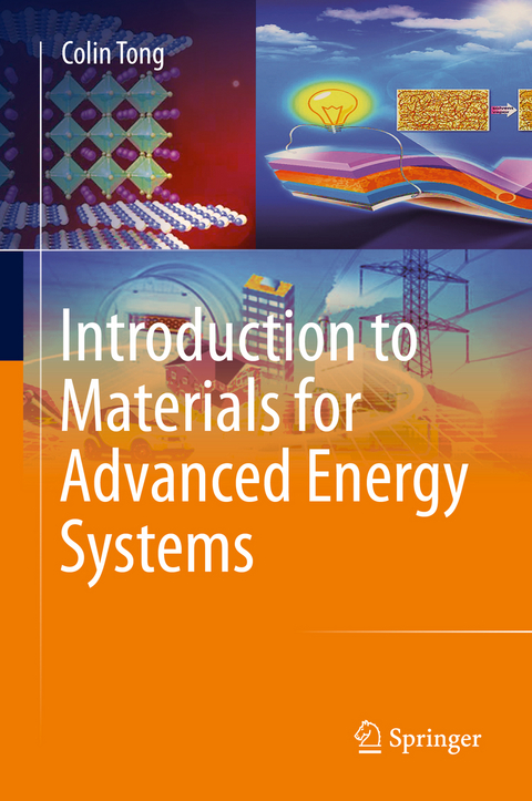 Introduction to Materials for Advanced Energy Systems - Colin Tong