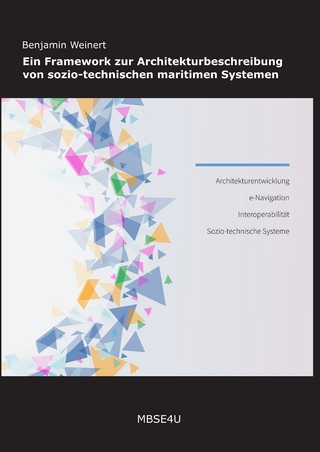 Ein Framework zur Architekturbeschreibung von sozio-technischen maritimen Systemen