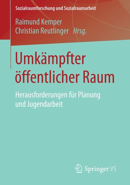 Umk&auml;mpfter &ouml;ffentlicher Raum - 