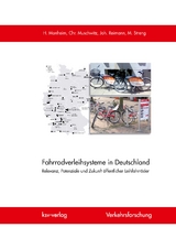 Fahrradverleihsysteme in Deutschland - Heiner Monheim, Christian Muschwitz, Johannes Reimann, Matthias Streng