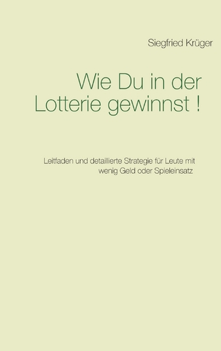 Wie Du in der Lotterie gewinnst!
