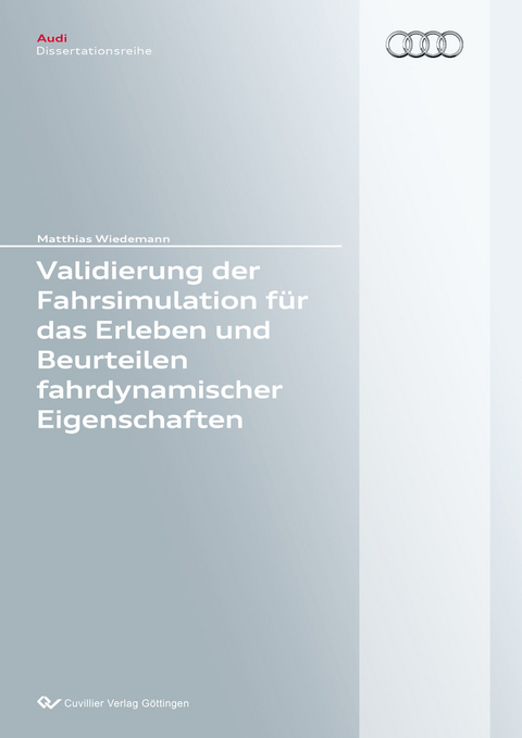 Validierung der Fahrsimulation für das Erleben und Beurteilen fahrdynamischer Eigenschaften - Matthias Wiedemann