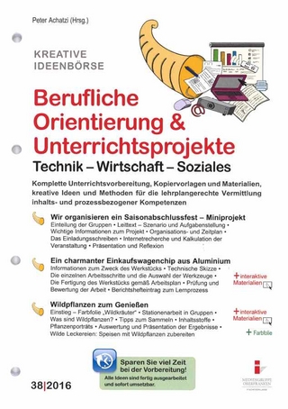 38. Berufliche Orientierung & Unterrichtsprojekte: Technik - Wirtschaft - Soziales