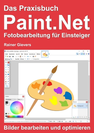 Das Praxisbuch Paint.Net – Fotobearbeitung für Einsteiger