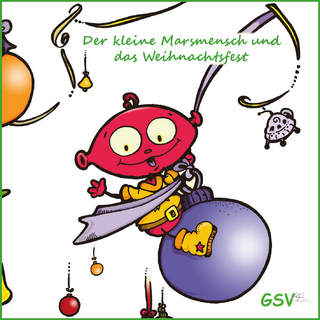 Der kleine Marsmensch und das Weihnachtsfest - ein interaktiver Leseadventskalender