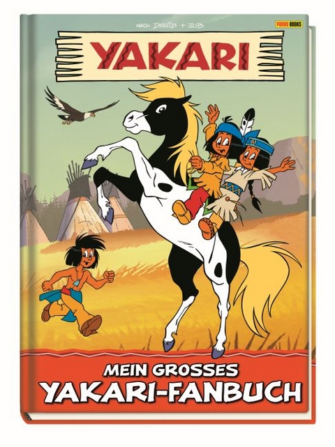 Yakari: Mein gro&szlig;es Yakari-Fanbuch - 