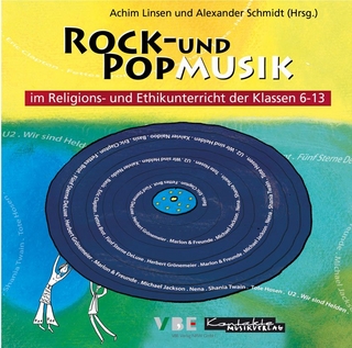 Rock- und Popmusik im Religions- und Ethikunterricht der Klassen 6-13 - CD