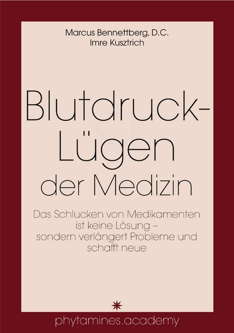 Blutdruck-L&uuml;gen der Medizin - Imre Kusztrich