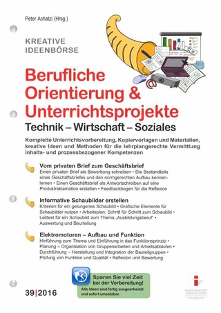 39. Berufliche Orientierung & Unterrichtsprojekte: Technik - Wirtschaft - Soziales