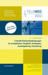 E-Health-Rahmenbedingungen im europ&auml;ischen Vergleich: Strategien, Gesetzgebung, Umsetzung