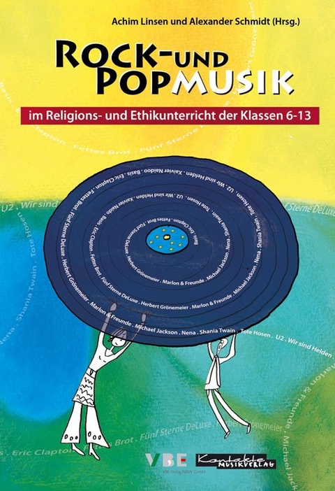 Rock- und Popmusik im Religions- und Ethikunterricht der Klassen 6 - 13, Buch - 