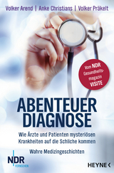 Abenteuer Diagnose - Volker Arend, Anke Christians, Volker Pr&auml;kelt