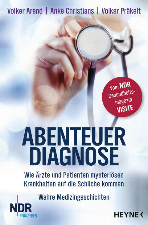 Abenteuer Diagnose - Volker Arend, Anke Christians, Volker Pr&auml;kelt