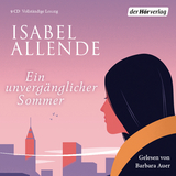 Ein unverg&auml;nglicher Sommer - Isabel Allende