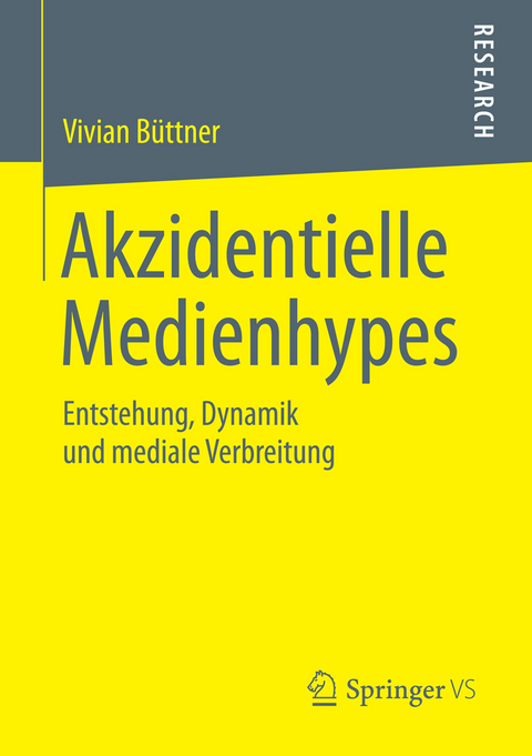 Akzidentielle Medienhypes - Vivian B&uuml;ttner