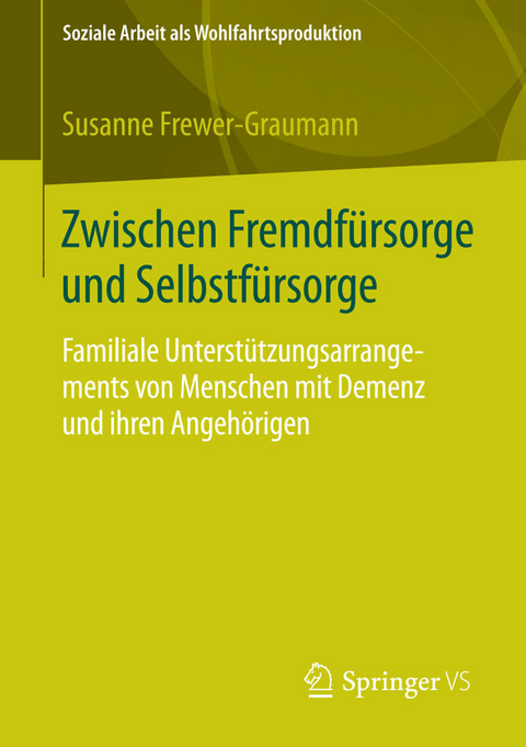Zwischen Fremdf&uuml;rsorge und Selbstf&uuml;rsorge - Susanne Frewer-Graumann