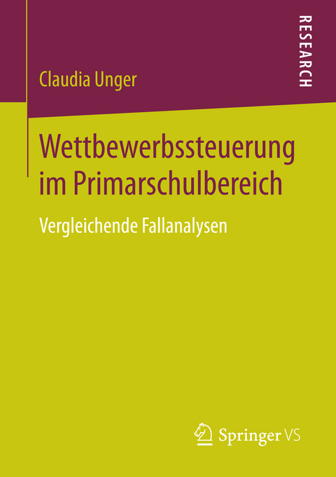 Wettbewerbssteuerung im Primarschulbereich - Claudia Unger