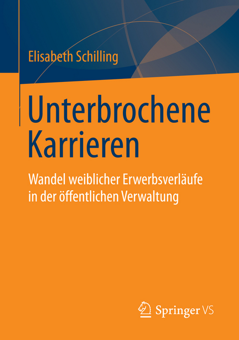 Unterbrochene Karrieren - Elisabeth Schilling