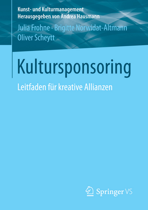 Kultursponsoring -  Julia Frohne,  Brigitte Norwidat-Altmann,  Oliver Scheytt