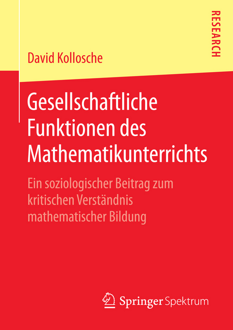 Gesellschaftliche Funktionen des Mathematikunterrichts - David Kollosche