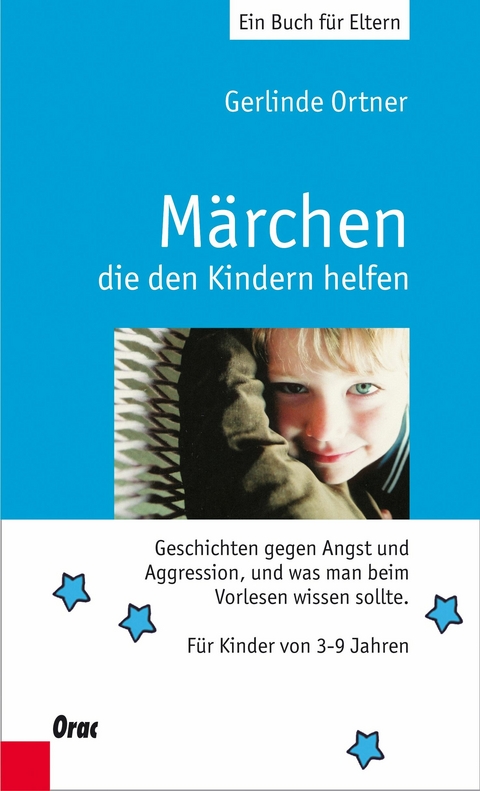 M&auml;rchen, die den Kindern helfen - Gerlinde Ortner