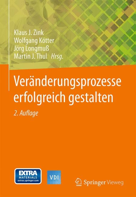 Ver&auml;nderungsprozesse erfolgreich gestalten - 