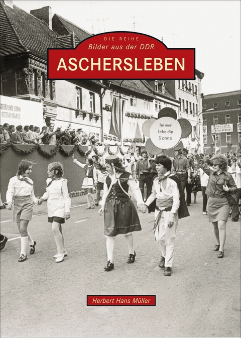 Aschersleben - Herbert H M&uuml;ller