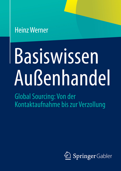 Basiswissen Au&szlig;enhandel - Heinz Werner