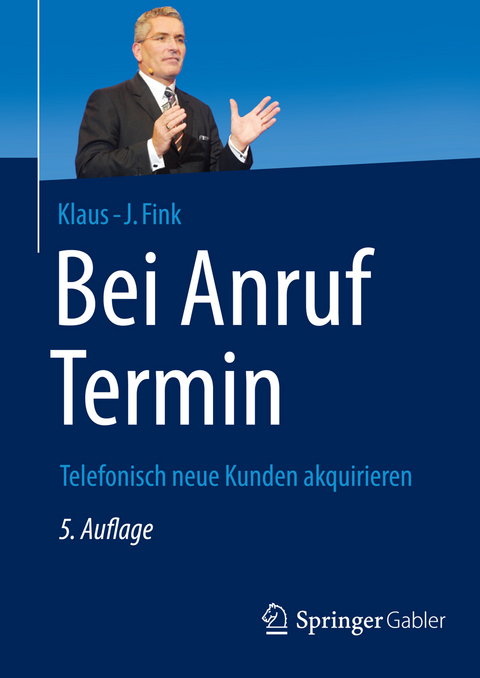 Bei Anruf Termin - Klaus-J. Fink