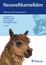 Neuweltkameliden - Gauly, Matthias; Vaughan, Jane; Cebra, Christopher