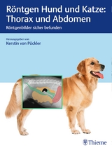 Röntgen Hund und Katze: Thorax und Abdomen - Pückler, Kerstin von