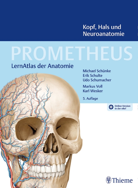 PROMETHEUS Kopf, Hals und Neuroanatomie - Erik Schulte, Udo Schumacher, Michael Sch&uuml;nke