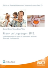 Kinder- und Jugendreport 2018 - Manuel Batram, Oliver Damm, Stefan Scholz, Julian Witte