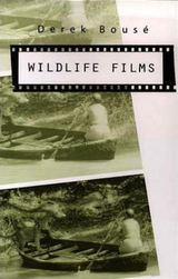 Wildlife Films - Derek Bous&eacute;