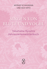 Singen von Bl&uuml;te und Vogel - Kyoshi Takahama