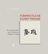 Fernwestliche Schrifträume - Arne Klawitter