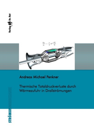 Thermische Totaldruckverluste durch Wärmezufuhr in Drallströmungen
