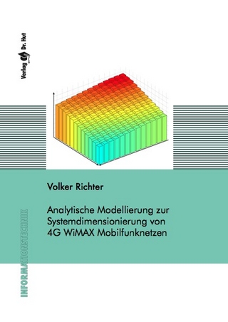 Analytische Modellierung zur Systemdimensionierung von 4G WiMAX Mobilfunknetzen