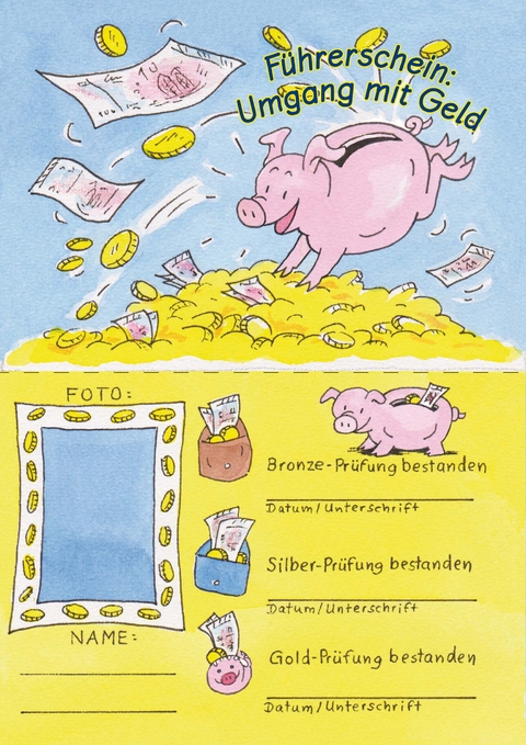 Umgang mit Geld - Klassensatz F&uuml;hrerscheine - Sabrina Willwersch