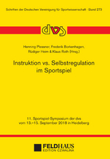 Instrukion vs. Selbstregulation im Sportspiel - 