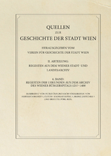 Regesten der Urkunden aus dem Archiv des Wiener B&uuml;rgerspitals 1257&ndash;1400 - Peter Csendes