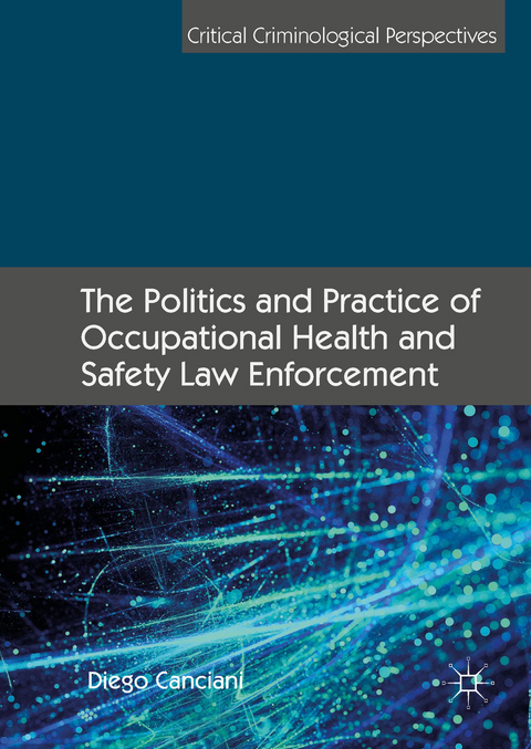 The Politics and Practice of Occupational Health and Safety Law Enforcement - Diego Canciani