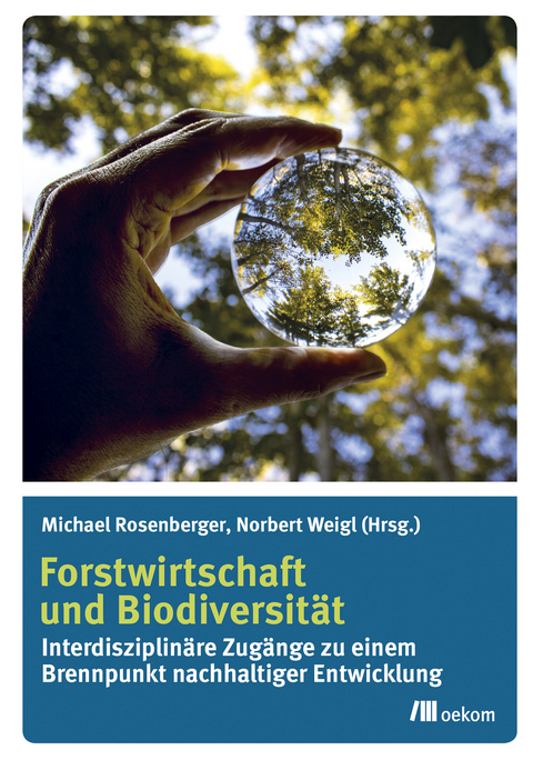 Forstwirtschaft und Biodiversit&auml;t - 
