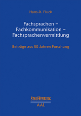 Fachsprachen &ndash; Fachkommunikation &ndash; Fachsprachenvermittlung - Hans-R. Fluck