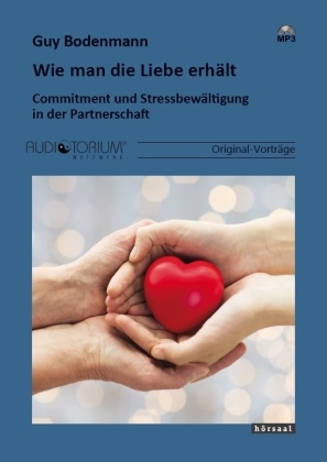 Wie man die Liebe erhält