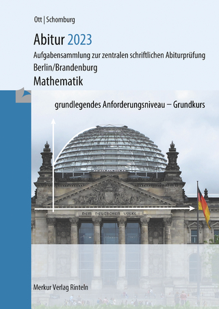Abitur 2023 - Mathematik Grundkurs (Berlin/Brandenburg)
