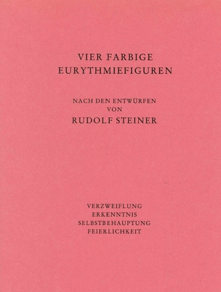 Vier farbige Eurythmiefiguren: Verzweiflung, Erkenntnis, Selbstbehauptung, Feierlichkeit