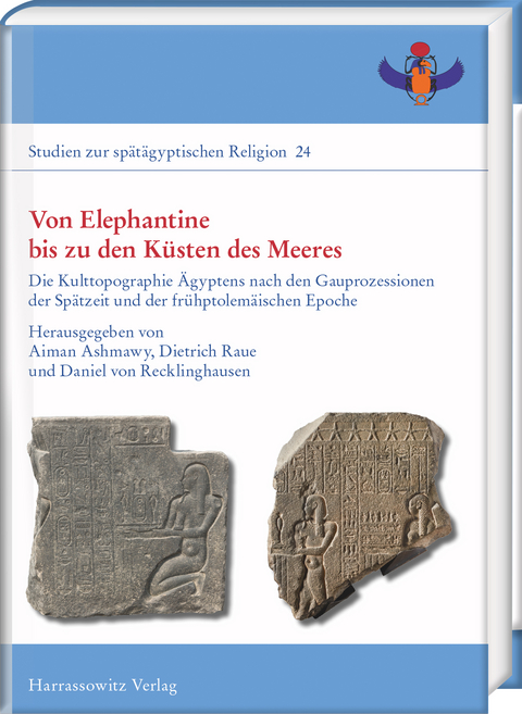 Von Elephantine bis zu den K&uuml;sten des Meeres - 